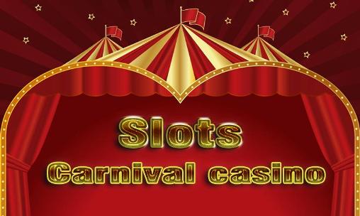 Скачать Slots: Carnival casino: Android игра на телефон и планшет.
