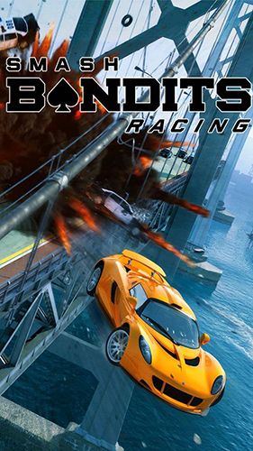 Скачать Smash bandits racing: Android игра на телефон и планшет.