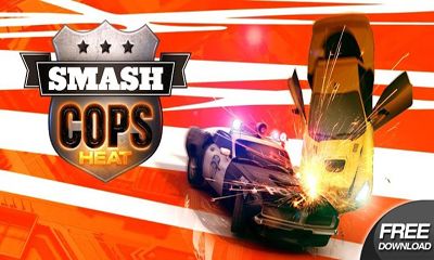 Скачать Smash Cops Heat: Android Гонки игра на телефон и планшет.
