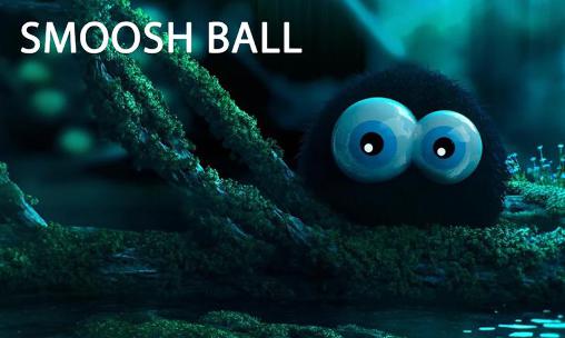 Smoosh ball