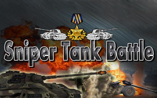 Скачать Sniper tank battle: Android Стрелялки игра на телефон и планшет.