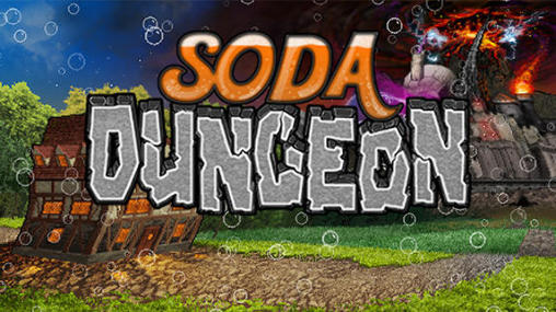 Скачать Soda dungeon: Android Ролевые (RPG) игра на телефон и планшет.
