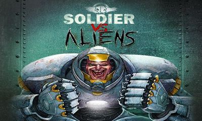Скачать Soldier vs Aliens: Android Стрелялки игра на телефон и планшет.