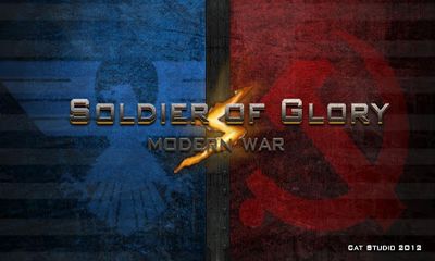 Скачать Soldiers of Glory. Modern War: Android Стратегии игра на телефон и планшет.