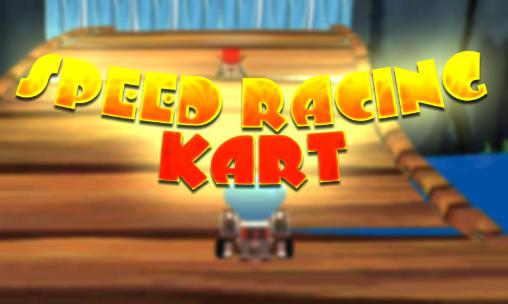 Скачать Speed racing: Kart на Андроид 2.2 бесплатно.