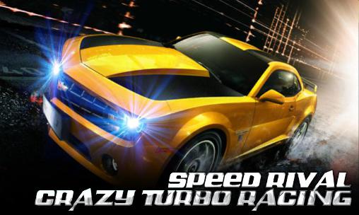 Скачать Speed rival: Crazy turbo racing: Android Гонки на шоссе игра на телефон и планшет.