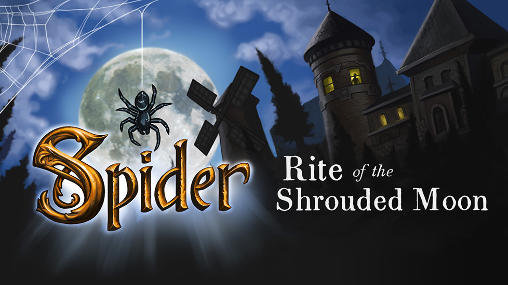 Скачать Spider: Rite of the shrouded moon на Андроид 4.1 бесплатно.