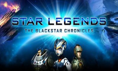 Скачать Star Legends The BlackStar Chronicles: Android Мультиплеер игра на телефон и планшет.