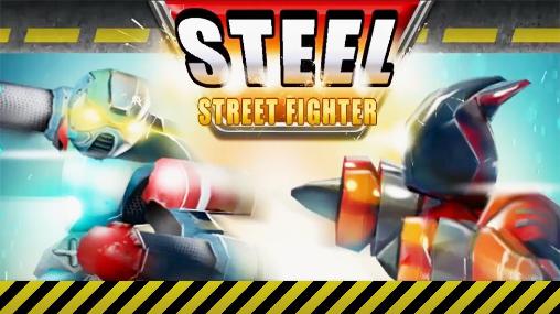 Скачать Steel: Street fighter club: Android Драки игра на телефон и планшет.