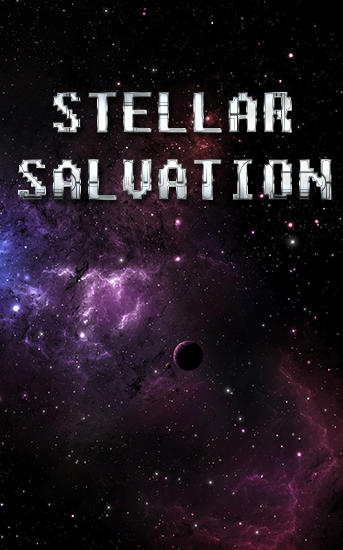 Скачать Stellar salvation: Android Квесты игра на телефон и планшет.