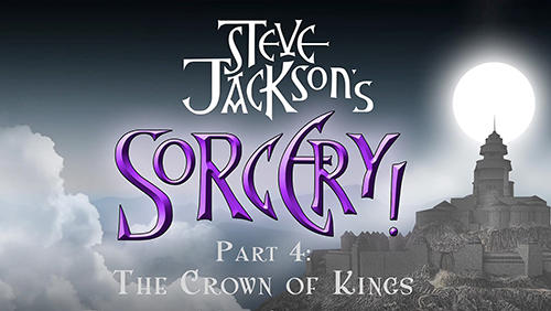 Скачать Steve Jackson's Sorcery! Part 4: The crown of kings: Android Настольные игра на телефон и планшет.