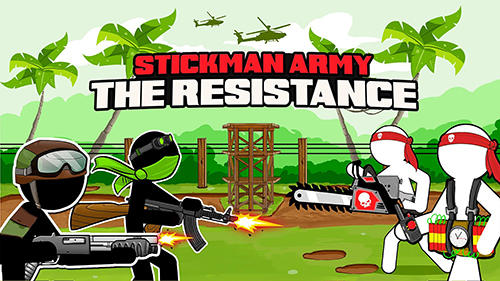 Скачать Stickman army: The resistance: Android Стикмен игра на телефон и планшет.