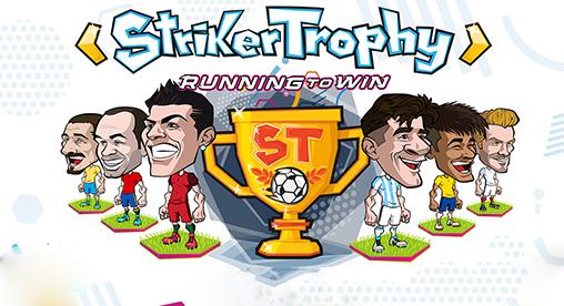 Скачать Striker trophy: Running to win: Android Раннеры игра на телефон и планшет.