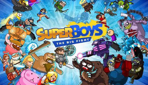 Скачать Super boys: The big fight: Android Online игра на телефон и планшет.