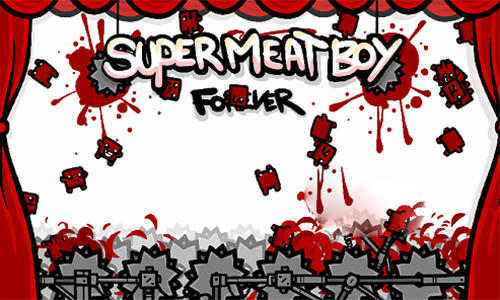 Скачать Super Meat boy forever: Android Aнонс игра на телефон и планшет.