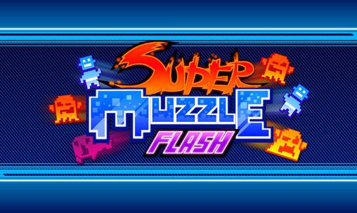 Super muzzle flash