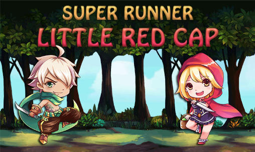 Скачать Super runner: Little red cap на Андроид 4.3 бесплатно.