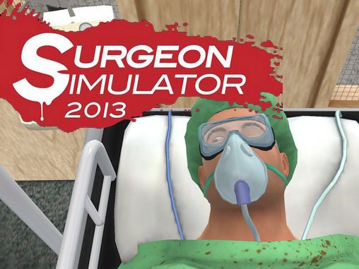 Скачать Surgeon simulator на Андроид 4.0.4 бесплатно.