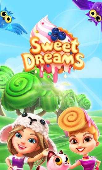 Скачать Sweet dreams: Amazing match 3: Android Три в ряд игра на телефон и планшет.