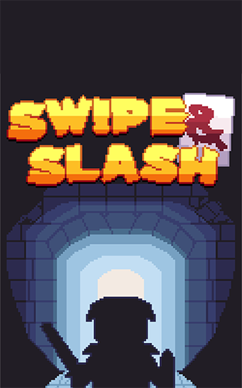 Скачать Swipe and slash: Android Ролевые (RPG) игра на телефон и планшет.