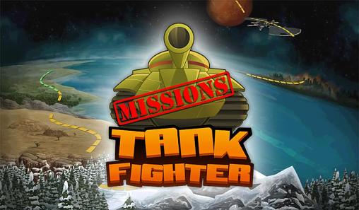 Tank fighter: Missions