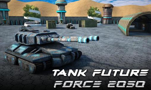 Скачать Tank future force 2050: Android Танки игра на телефон и планшет.