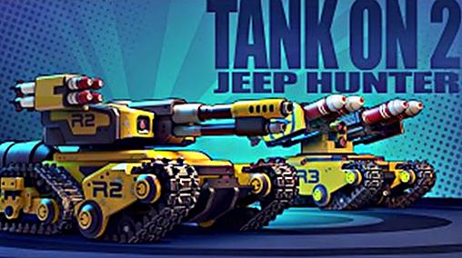 Скачать Tank on 2: Jeep hunter: Android Защита башен игра на телефон и планшет.