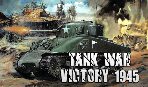 Tank war: Victory 1945