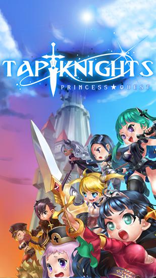 Скачать Tap knights: Princess quest: Android Аниме игра на телефон и планшет.