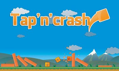 Скачать Tap ‘n’ Crash: Android Аркады игра на телефон и планшет.