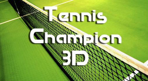 Скачать Tennis champion 3D: Android игра на телефон и планшет.