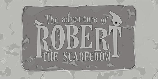 Скачать The adventure of Robert the scarecrow: Run Robert run на Андроид 4.0 бесплатно.