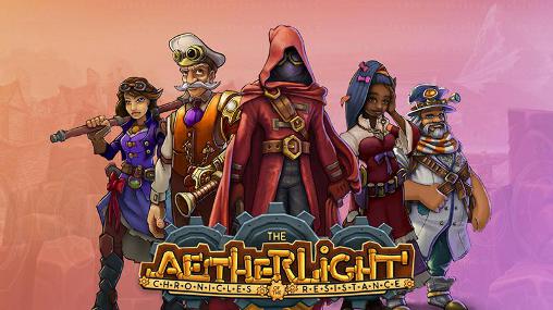 Скачать The aetherlight: Chronicles of the resistance: Android Онлайн RPG игра на телефон и планшет.