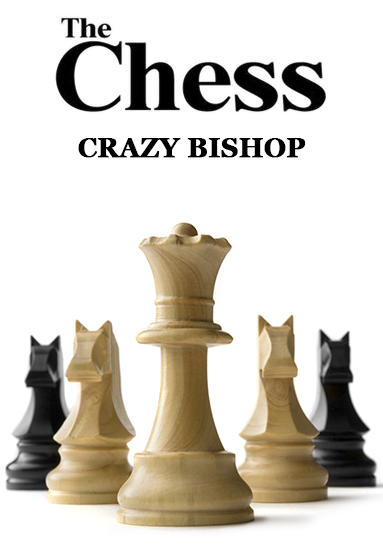 Скачать The chess: Crazy bishop на Андроид 2.1 бесплатно.