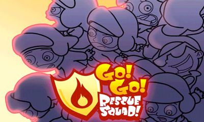 Скачать The Go! Go! Rescue Squad!: Android игра на телефон и планшет.