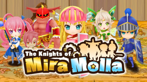 Скачать The knights of Mira Molla: Android Online игра на телефон и планшет.
