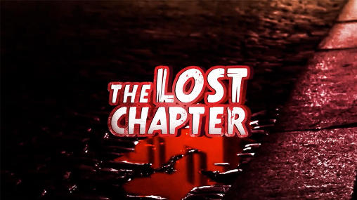 Скачать The lost chapter: Android Квесты игра на телефон и планшет.
