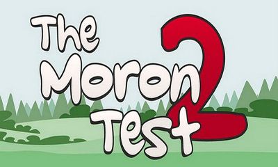 Скачать The Moron Test 2: Android Логические игра на телефон и планшет.