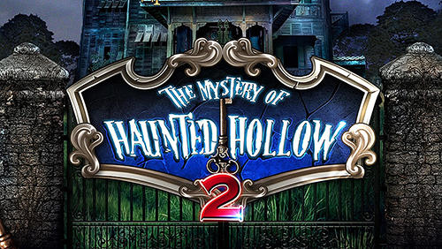 Скачать The mystery of haunted hollow 2: Android Квест от первого лица игра на телефон и планшет.