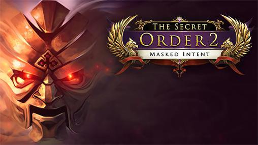 Скачать The secret order 2: Masked intent: Android Сенсорные игра на телефон и планшет.