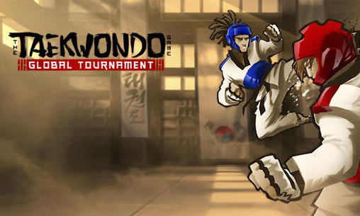 Скачать The taekwondo game: Global tournament: Android Драки игра на телефон и планшет.