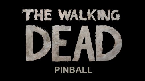 Скачать The walking dead: Pinball: Android игра на телефон и планшет.
