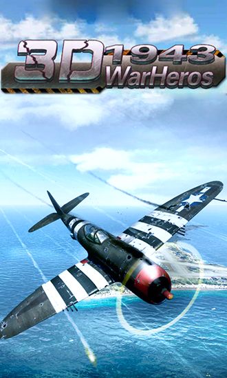 Скачать The war heroes: 1943 3D: Android игра на телефон и планшет.