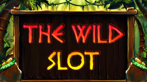 Скачать The wild slot на Андроид 4.1 бесплатно.