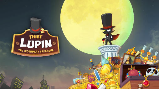 Скачать Thief Lupin 2: The legendary treasure: Android игра на телефон и планшет.