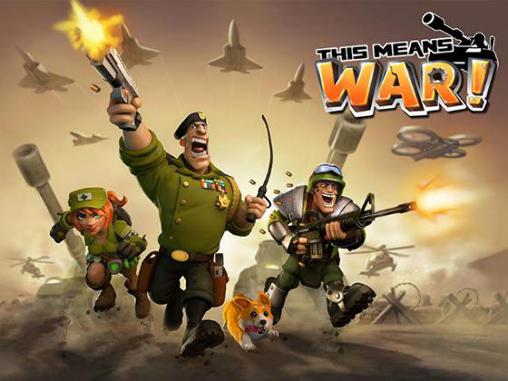 Скачать This means war!: Android Online игра на телефон и планшет.