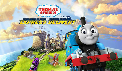 Скачать Thomas and friends: Express delivery: Android Поезда игра на телефон и планшет.
