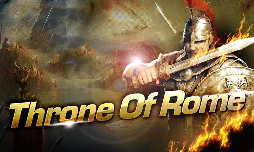 Скачать Throne of Rome: Android Online игра на телефон и планшет.
