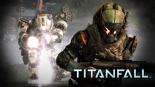 Скачать Titanfall: Android Aнонс игра на телефон и планшет.