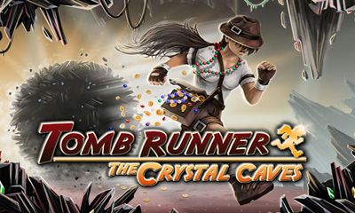 Скачать Tomb Runner: The Crystal Caves: Android Аркады игра на телефон и планшет.